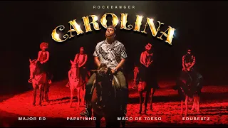 Major RD - Carolina ft. Mago de Tarso (Prod. Papatinho e Edu Beatz)