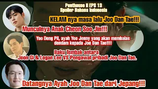 Penthouse 2 - Episode 13| Spoiler ke 2 [Spoiler Bahasa Indonesia]