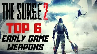 Top Early Surge 2 Weapons : The Surge 2 Weapons Guide for The Best Early Weapons