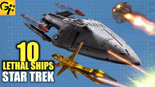 10 Most Lethal Ships in Star Trek