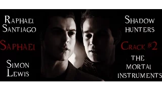 Shadowhunters | Saphael crack 2