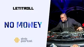 No Money - Let It Roll 2022 | Drum and Bass