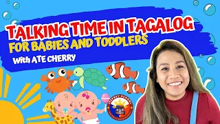 TALKING TIME IN TAGALOG FOR BABIES AND TODDLERS | OCEAN ADVENTURE | PART OF THE HOUSE | SINGING TIME