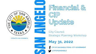 Financial Update & CIP - City Council Strategic Planning Workshop 5-31-22