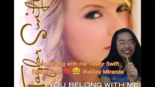 You Belong with Me🤗 Taylor Swift    (Song Cover ♥️🤗) Kailley's Vlog ♥️♥️