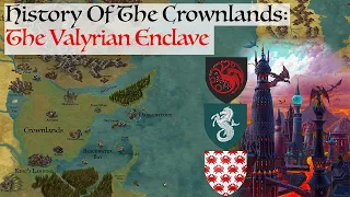 The Valyrian Enclave | History Of The Crownlands House Of The Dragon Game Of Thrones History & Lore