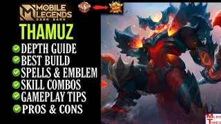 Thamuz Best Guide Mobile Legends | Thamuz best build  | thamuz tutorial | tips and tricks | mlbb