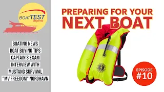 BoatTEST Reports Episode #10 "Preparing for Your Next Boat"
