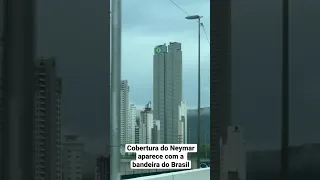 Cobertura do Neymar aparece com bandeira do Brasil no dia em que Bolsonaro viaja a B. Camboriú