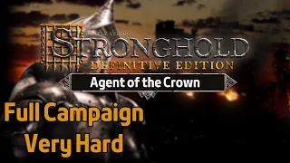 Stronghold Definitive Edition: Agent of the Crown - Full Campaign - (very hard, Gamespeed 90)