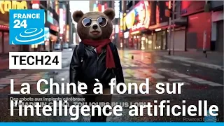 La Chine à fond sur l'intelligence artificielle • FRANCE 24