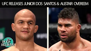 The UFC releases heavyweights Junior Dos Santos and Alistair Overeem | DC & Helwani