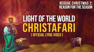 Christafari - LIGHT OF THE WORLD (Official Lyric Video) Reggae Christmas 2 [LAUREN DAIGLE COVER]