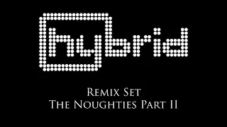 Hybrid - The Noughties Part II (Mixed by TWS)