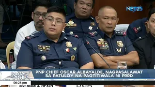 PNP Chief Oscar Albayalde, nagpasalamat sa patuloy na pagtitiwala ni PRRD