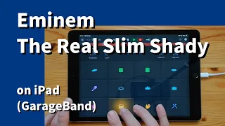 Eminem - The Real Slim Shady on iPad(GarageBand)//ガレージバンドiOS