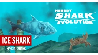 Hungry Shark Evolution - Ice Shark Gameplay (Special Sharks)