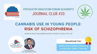 Cannabis use in Young People: Risk for Schizophrenia?