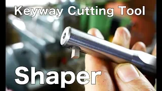 Making a Keyway Cutting Tool for the Shaper