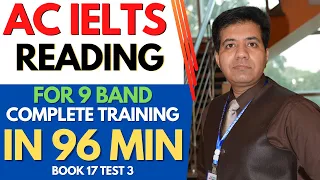 Academic IELTS Reading For 9 Band - Complete Training In 96 Minutes (B17 T3) By Asad Yaqub