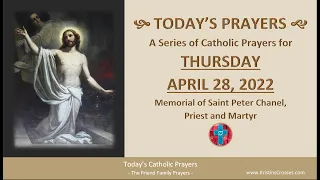 Today's Catholic Prayers 🙏 Thursday, April 28, 2022 (Gospel-Rosary-Prayers)