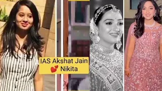 IAS Akshat Jain 💕wife Nikita Bafna✨IAS Akshat Jain #viral #akshatjain #ias