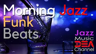 Morning Jazz Funk Beats: Chill Smooth Jazz Cafe for Studying, Working, Relaxing 3 Hours