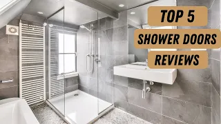 Top 5 Best Shower Doors [ Reviews In 2023]