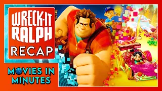 Wreck-It Ralph in Minutes | Recap