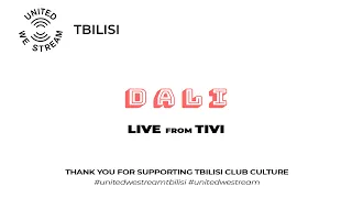 United We Stream Tbilisi #6 | Dali [Tivi]