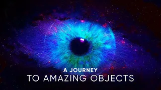 Amazing Objects: Journey through the Mysteries of the Universe