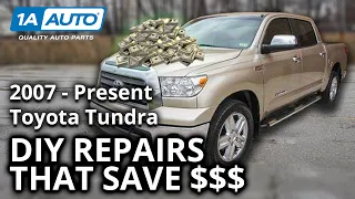 Top DIY Money Saving Repairs 2007-Present Toyota Tundra