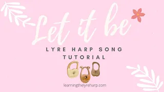 How to Play the Lyre - Let It Be Lyre Harp Song Tutorial