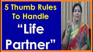 "5 Thumb Rules To Handle Life Partner" In  English