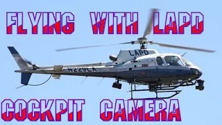 Flying with LAPD  - Helicopter Cockpit Camera