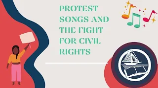 Protest Songs and the Fight for Civil Rights