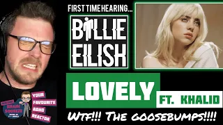 BILLIE EILISH FT. KHALID - LOVELY (Reaction) | WTF IS THIS BEAUTIFUL MUSIC...THE GOOSEBUMPS!!