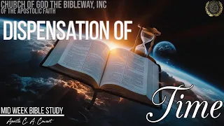 Dispensations Of Time - Apostle C. A. Cowart