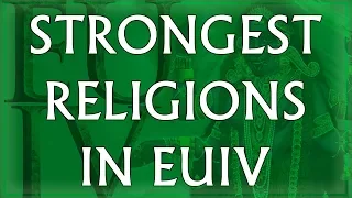 Top 10 Strongest Religions in EU4