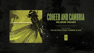 Coheed And Cambria - Delirium Trigger