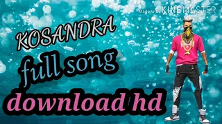 kosandra remix song download link discription