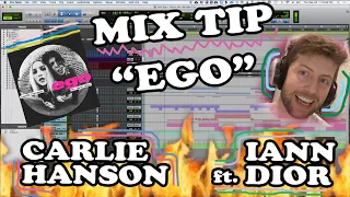 Mix Tip - Inside the mix of "Ego" by Carlie Hanson ft. Iann Dior
