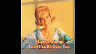 Marion Worth- Then I'll Be Over You (1968)