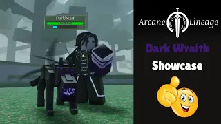 Arcane Lineage Dark Wraith Showcase