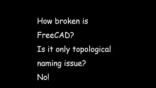 How broken is FreeCAD? Really it is serious