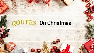 Top 25 Inspirational and Motivational Quotes on Christmas | Quotes Video MUST WATCH | Simplyinfo.net