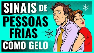 7 Sinais de que VOCÊ é uma PESSOA FRIA como Gel