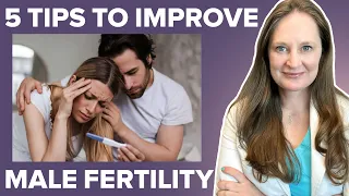 STOP these 5 Habits NOW to improve Sperm Counts for Fertility - Dr Lora Shahine