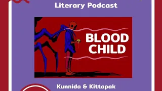 Literary Podcast - Bloodchild by Octavia Butler