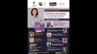 BOOK LAUNCH - Recidivism in the Caribbean - Improving the Reintegration of Jamaican Ex-prisoners